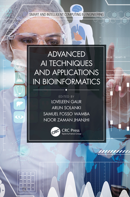 【预订】Advanced AI Techniques and Applications in Bioinformatics...9780367641696