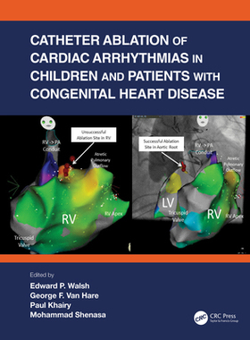 【预订】Catheter Ablation of Cardiac Arrhythmias in Children and Patients wi 9780367534523