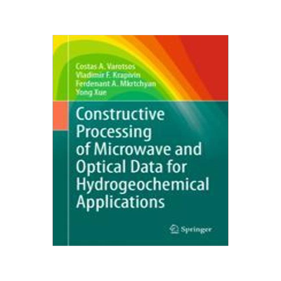 [预订]Constructive Processing of Microwave and Optical Data for Hydrogeochemical Applications 9783031288760