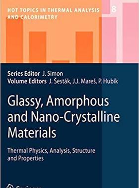 【预订】Glassy, Amorphous and Nano-Crystalline Materials 9789400733978