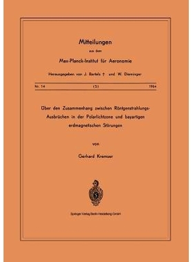 预订 Über den Zusammenhang Zwischen Röntgenstrahlungs-Ausbrüchen in der Polarlichtzone und Bayartigen Erdmagnetischen
