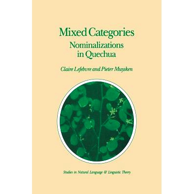 预订 Mixed Categories: Nominalizations in Quechua: 9781556080517