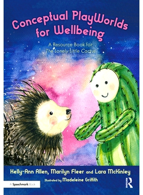 预订 Conceptual Playworlds for Wellbeing: A Resource Book for the Lonely Little Cactus: 9781032073651