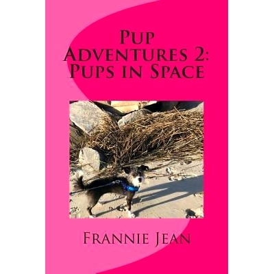 预订 Pup Adventures 2: Pups in Space: 9781983081651