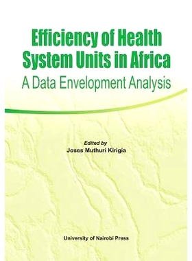 预订 Efficiency of Health System Units in Africa. A Data Envelopment Analysis: 9789966792150