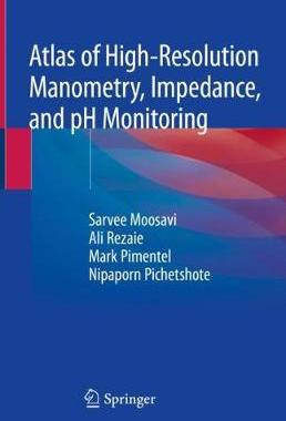 【预订】Atlas of High-Resolution Manometry, Impedance, and pH Monitoring