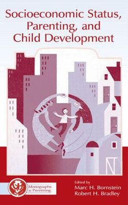 【预订】Socioeconomic Status, Parenting, and Child Development