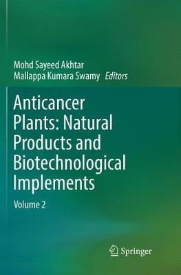 【预订】Anticancer Plants: Natural Products and Biotechnological Implements: Volume 2