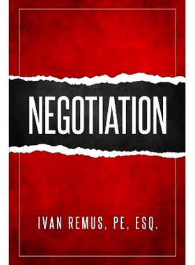 预订 Negotiation: A Comprehensive Business Management & Leadership Guide of How to Negotiate as the Key to Success: 9781