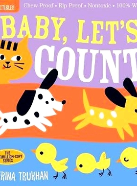预订 Indestructibles: Baby, Let’s Count!: Chew Proof - Rip Proof - Nontoxic - * Washable (Book for Babies, Newborn Book