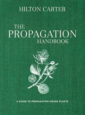 预订 The Propagation Handbook: A Guide to Propagating Houseplants