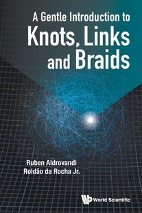 Knots 9789811249327 Braids and Links Introduction Gentle 预订