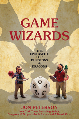 现货Game Wizards: The Epic Battle for Dungeons & Dragons