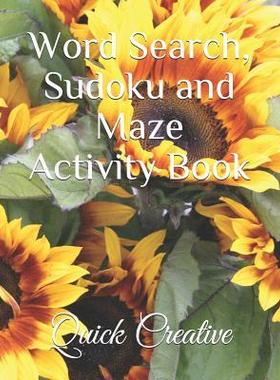[预订]Word Search, Sudoku and Maze Activity Book: Includes 110 Puzzles; 20 Word Searches, 10 Mazes, and 20 9781071186275