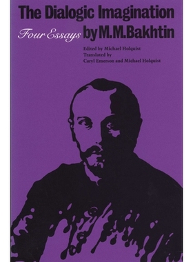 预订 The Dialogic Imagination: Four Essays 对话想象力: 9780292715349