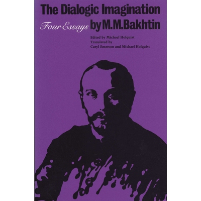 预订 The Dialogic Imagination: Four Essays 对话想象力: 9780292715349