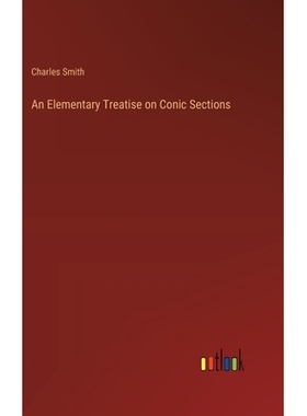预订 An Elementary Treatise on Conic Sections: 9783385359598