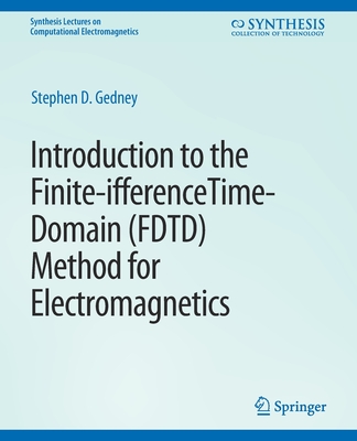 预订 Introduction to the Finite-Difference Time-Domain (Fdtd) Method for Electromagnetics
