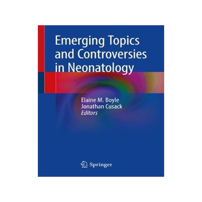 预订 Emerging Topics and Controversies in Neonatology