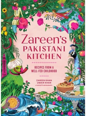 预订 Zareen’s Pakistani Kitchen: Recipes from a Well-Fed Childhood: 9781632175298