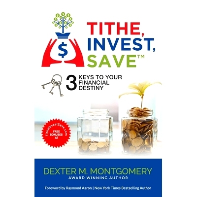 预订 Tithe, Invest, Save: 3 Keys to Your Financial Destiny: 9798360698395