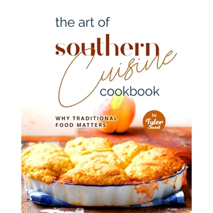 Food 9798378214471 Cookbook Why Cuisine Art Southern Matters 预订 Traditional The