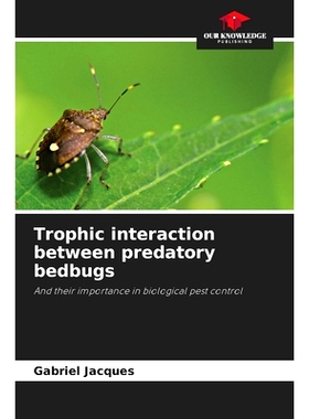预订 Trophic interaction between predatory bedbugs: And their importance in biological pest control 掠食性臭蟲之間的營養