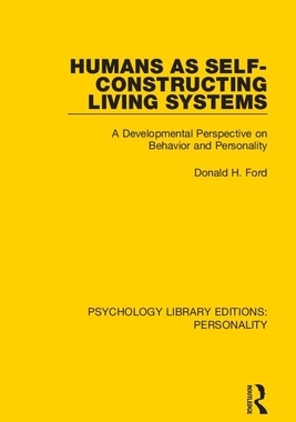 【预订】Humans as Self-Constructing Living Systems: A Developmental Perspective on Behavior and Personality