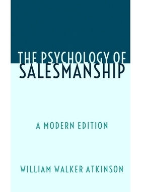 预订 The Psychology of Salesmanship: A Modern Edition: 9781693708572