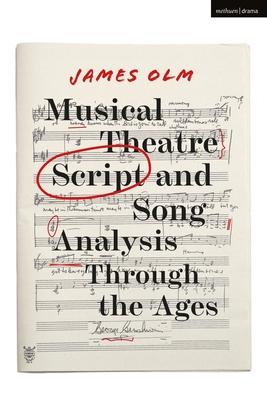 [预订]Musical Theatre Script and Song Analysis Through the Ages 9781350199323