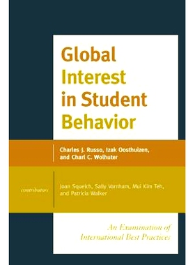 预订 Global Interest in Student Behavior: An Examination of International Best Practices, Volume 1 学生行为的全球利益：