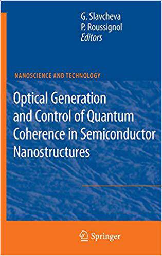 【预订】Optical Generation and Control of Quantum Coherence in Semiconductor Nanostructures 9783642124907