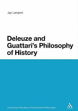 [预订]Deleuze and Guattari’s Philosophy of History 9781441152954