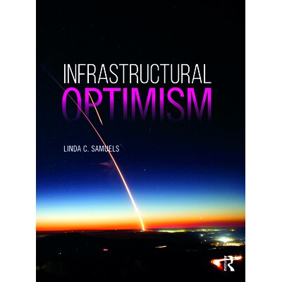 预订 Infrastructural Optimism: Reshaping Urban America 基础设施乐观：重塑美国城市: 9781138481558