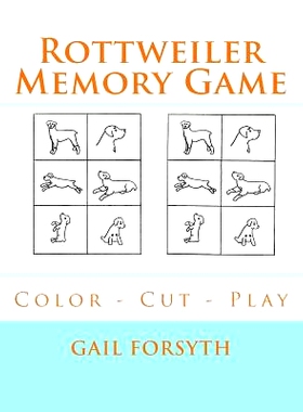 预订 Rottweiler Memory Game: Color - Cut - Play: 9781724993922