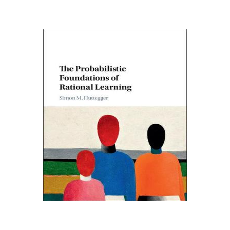预订 The Probabilistic Foundations of Rational Learning