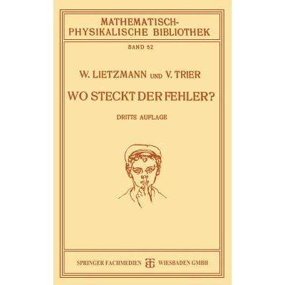 预订 Wo Steckt der Fehler?: Mathematische Täuschungen und Fehler: 9783663151814