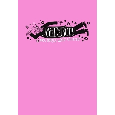 预订 Poet of the Body: New York’s Walt Whitman 身体诗人：纽约的沃尔特·惠特曼: 9781605830803