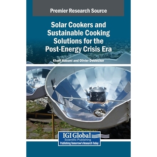 预订 Solar Cookers and Sustainable Cooking Solutions for the Post-Energy Crisis Era: 9798337325354