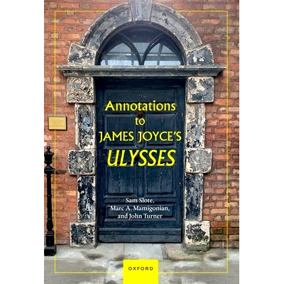 预订 Annotations to James Joyce’s Ulysses 詹姆斯·乔伊斯的《尤利西斯》注释: 9780198912750