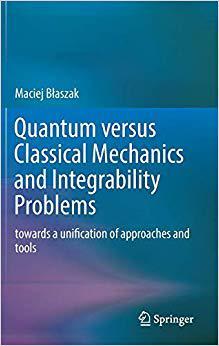 【预售】Quantum versus Classical Mechanics and Integrability Problems