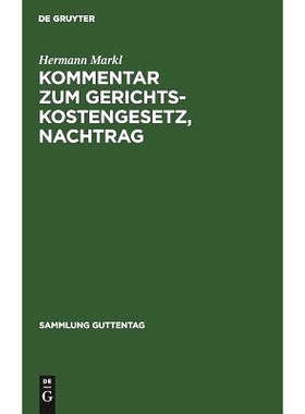预订 Kommentar zum Gerichtskostengesetz, Nachtrag: Die Streitwert- und Gerichtsgebührenvorschriften für das neue Nicht