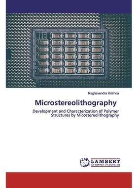 预订 Microstereolithography：Development and Characterization of Polymer Structures by Micostereolithography: Developmen