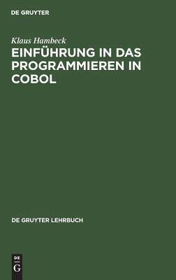 【预订】Einführung in das Programmieren in COBOL 9783110036251