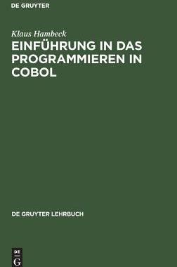 【预订】Einführung in das Programmieren in COBOL 9783110036251