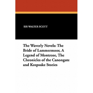 预订 The Waverly Novels: The Bride of Lammermoor, a Legend of Montrose, the Chronicles of the Canongate and Keepsake Sto