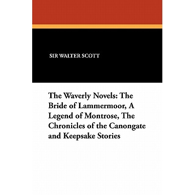 预订 The Waverly Novels: The Bride of Lammermoor, a Legend of Montrose, the Chronicles of the Canongate and Keepsake Sto