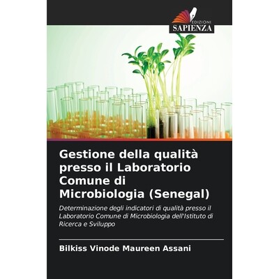 预订 Gestione della qualità presso il Laboratorio Comune di Microbiologia (Senegal) 9786209521188