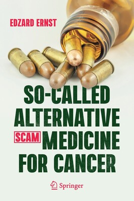 【预订】So-Called Alternative Medicine (SCAM) for Cancer 9783030741600