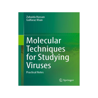 [预订]Molecular Techniques for Studying Viruses: Practical Notes 9789819980963